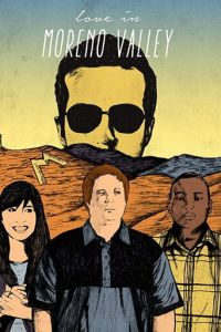 Love in Moreno Valley (2016)