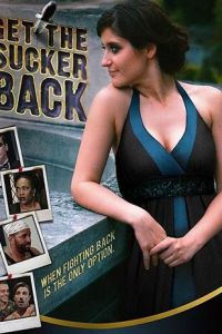 Get the Sucker Back (2015)
